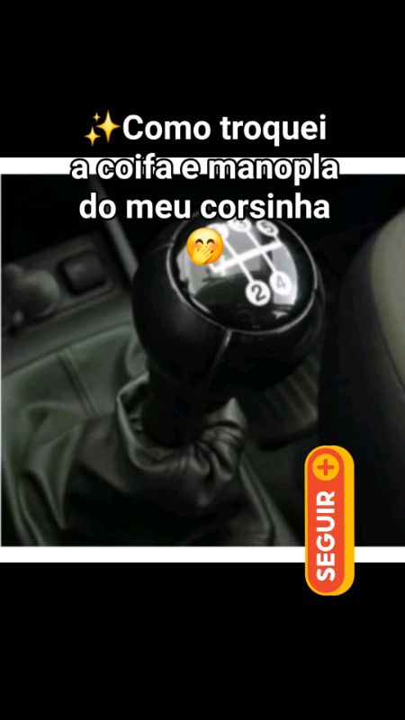 Coifa cambio corsa, coifa e manopla bola corsa, celta, manopla corsa, celta, bolinha cambio corsa, celta.#coifacambio #manopla #carro #cambio #car